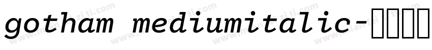 gotham mediumitalic字体转换